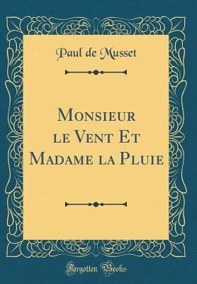 Monsieur le Vent et Madame la Pluie