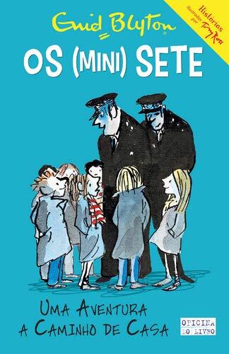 Uma Aventura a Caminho de Casa Os Mini-Sete N.º 1