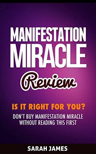 Manifestation Miracle Review: Is It Right For You? Don't Buy Manifestation Miracle Without Reading This First