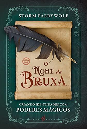 O Nome da Bruxa: Criando Identidades com Poderes Mágicos