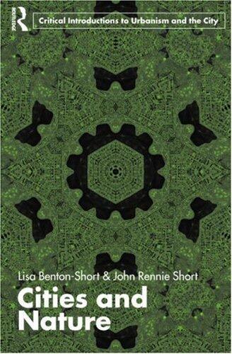 Cities and Nature (Routledge Critical Introductions to Urbanism and the City)