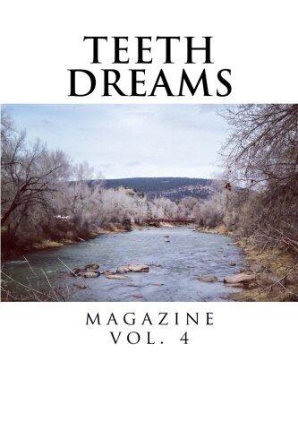 Teeth Dreams Magazine vol. 4: Teeth Dreams Magazine vol. 4