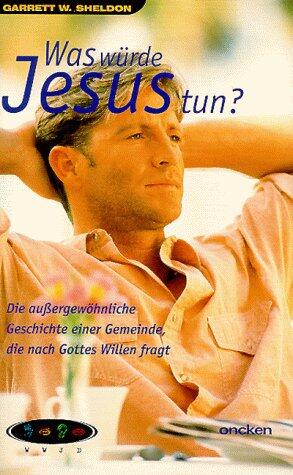 Was würde Jesus tun?