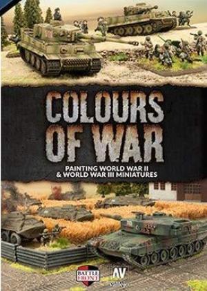 Colours of War - Painting World War II & World War III Miniatures