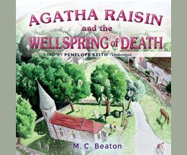 Agatha Raisin and the Wellspring of Death