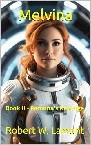 Melvina: Book II - Ramona's Revenge