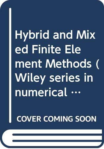 Hybrid and Mixed Finite Element Methods
