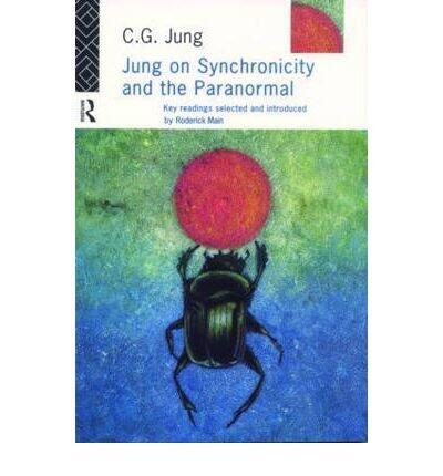 [(Jung on Synchronicity and the Paranormal)] [Author: C. G. Jung] published on