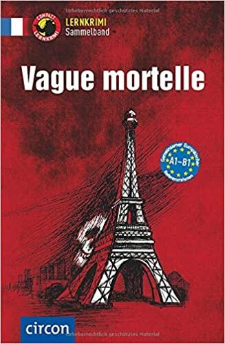 Vague mortelle: Französisch A1-B1