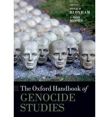 The Oxford Handbook of Genocide Studies