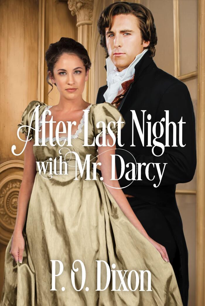 After Last Night with Mr. Darcy