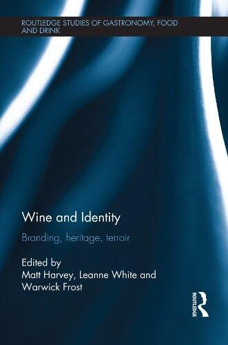 Wine and Identity: Branding, Heritage, Terroir
