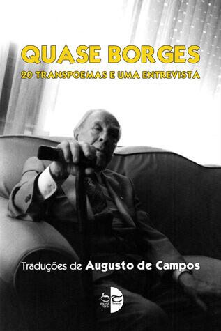 Quase Borges: 20 transpoemas e uma entrevista
