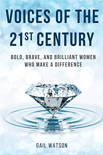 Voices of the 21st Century: Bold, Brave, and Brilliant Women Who Make a Difference