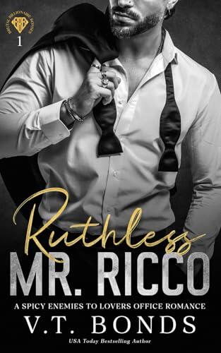 Ruthless Mr. Ricco: A Spicy Enemies to Lovers Office Romance