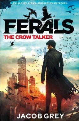 Ferals: The Crow Talker