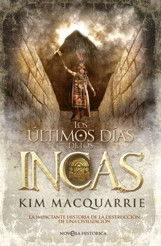 Los últimos dias de los Incas