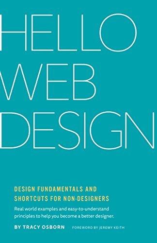 Hello Web Design: Design Fundamentals and Shortcuts for Non-Designers