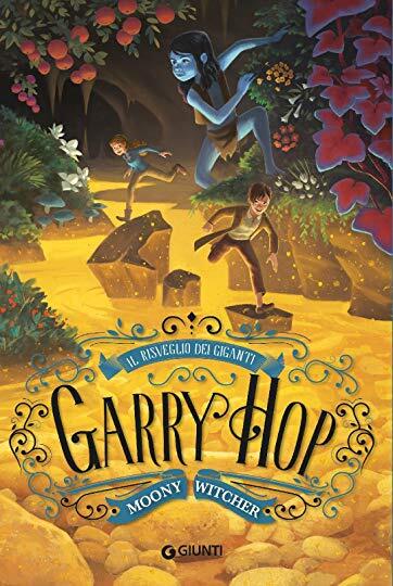 Garry Hop: Il risveglio dei giganti