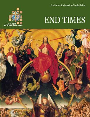 Lifelight Foundations - End Times Study Guide