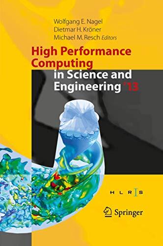 High-Performance Computing in Science and Engineering '13: Transactions of the High-Performance Computing Center, Stuttgart (HLRS) 2013