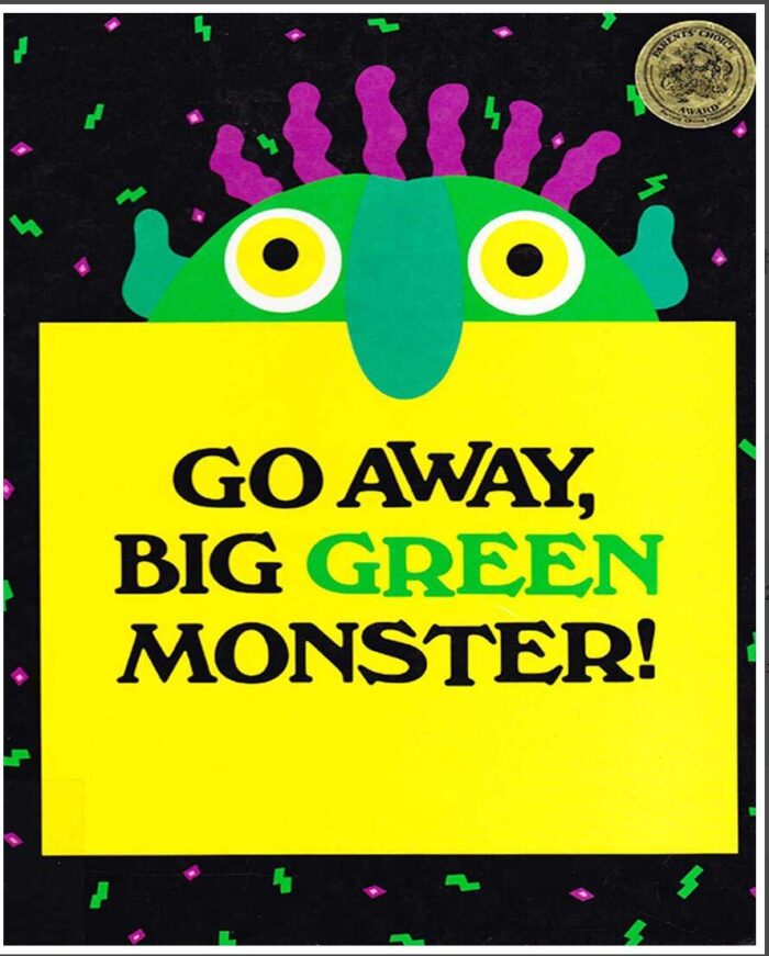 Go Away Big Green Monster: Recommended for classic children's picture books