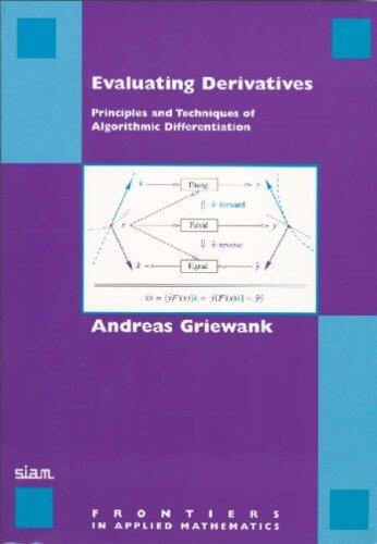 Evaluating Derivatives: Principles and Techniques of Algorithmic Differentiation