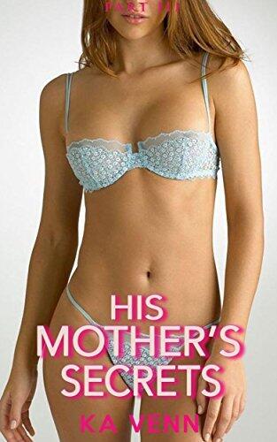 His Mother's Secrets: Part III
