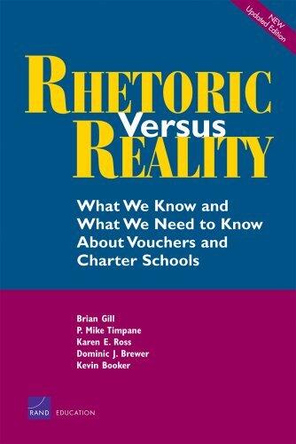 Rhetoric vs. Reality: What We Know and What We Need To Know About Vouchers and Charter Schools: What We Know and What We Need to Know About School Vouchers