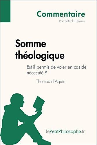 Somme Théologique de Thomas d'Aquin: Est-il Permis de Voler en Cas de Nécessité? Comprendre la Philosophie