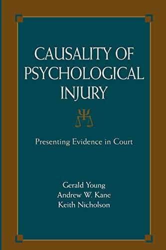Causality of Psychological Injury: Presenting Evidence in Court