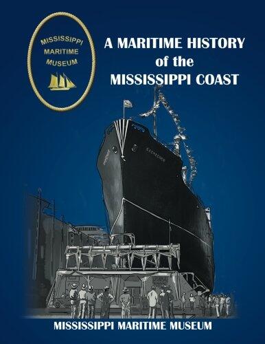 A Maritime History of the Mississippi Coast