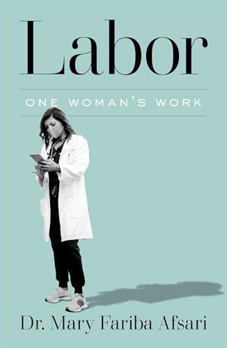 Labor: One Woman's Work