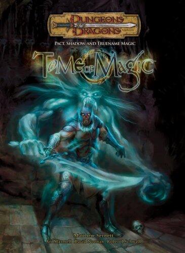 Tome of Magic: Pact, Shadow, and TrueName Magic
