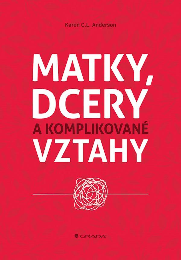 Matky, Dcery a Komplikované Vztahy