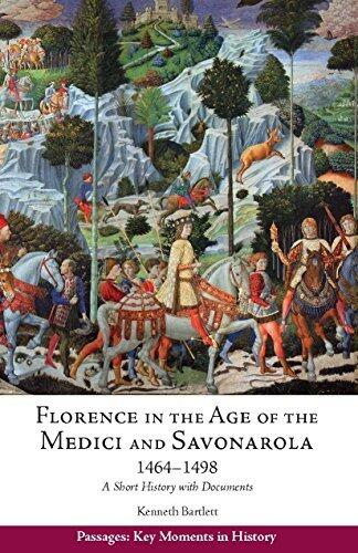Florence in the Age of the Medici and Savonarola, 1464–1498: A Short History with Documents