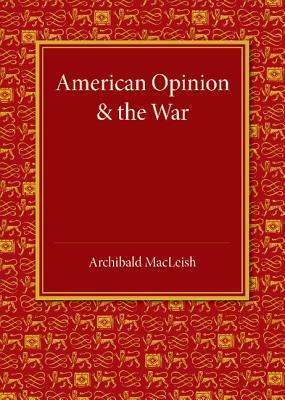 American Opinion and the War: The Rede Lecture 1942