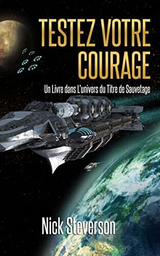 Testez Votre Courage: Un Livre dans l'Univers du Titre de Sauvetage