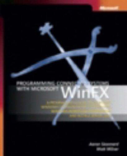 Programming Connected Systems With Microsoft Winfx: A Programmer's Guide
