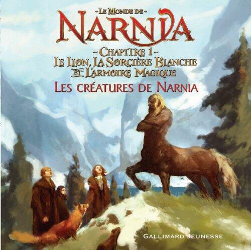 Le Lion, la Sorcière Blanche et l'armoire magique (Les Créatures de Narnia)