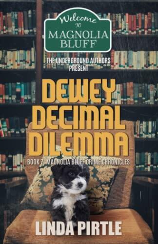 The Dewey Decimal Dilemma: Book 7 (Magnolia Bluff Crime Chronicles)