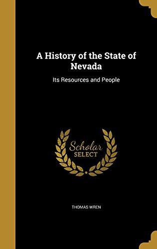 A History of the State of Nevada: Its Resources and People