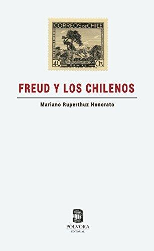 Freud y los chilenos: Un viaje transnacional (1910 - 1949)