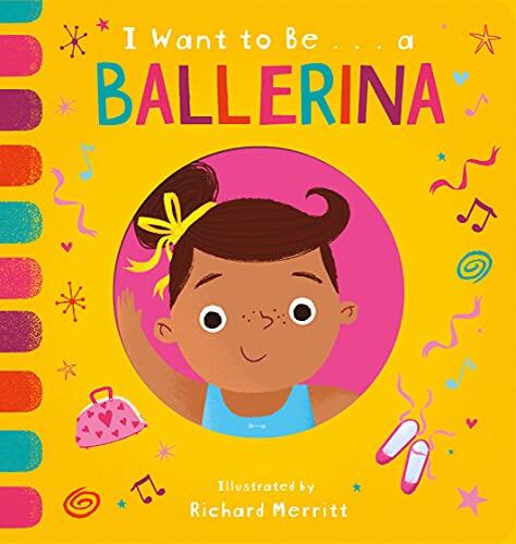 I Want to Be a Ballerina