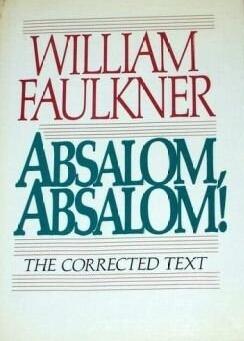 Absalom, Absalom! : The Corrected Text