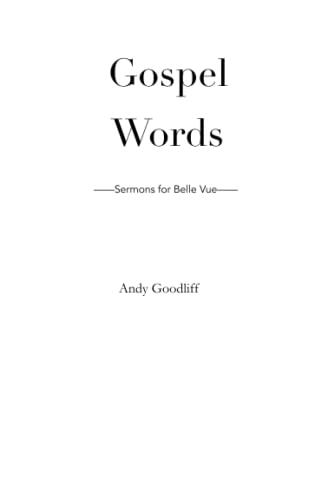 Gospel Words: Sermons for Belle Vue