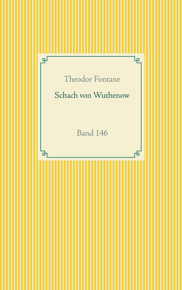 Schach von Wuthenow: Band 146 (Taschenbuch-Literatur-Klassiker)