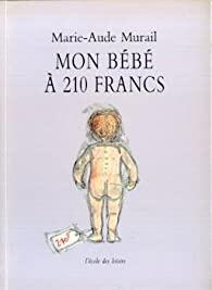 mon bebe a 210 francs