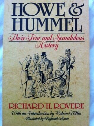 Howe and Hummel: Their True and Scandalous History