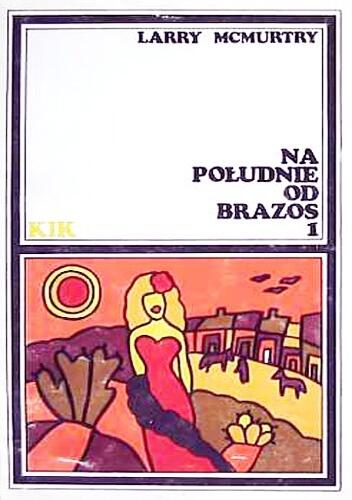 Na południe od Brazos. Tom I